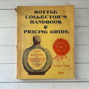Vintage 1970 Bottle Collectors Handbook and Pricing Guide John Yount